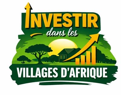 Investir dans les Villages d'Afrique
